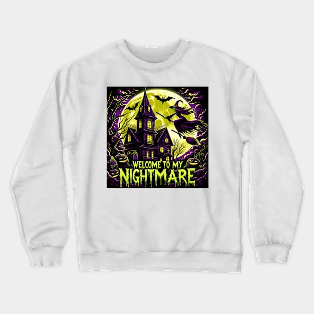 Welcome To My Nightmare Crewneck Sweatshirt by TooplesArt